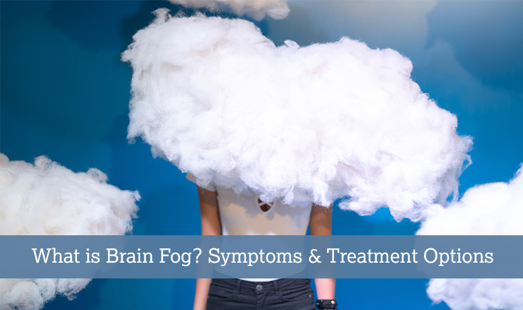 What is Brain Fog? Symptoms & Treatment Options